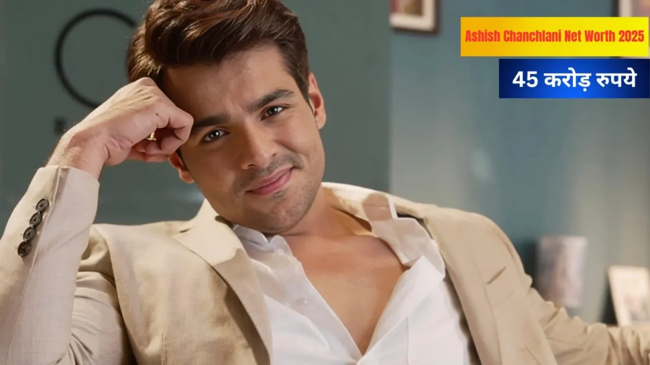 Ashish Chanchlani Net Worth 2025